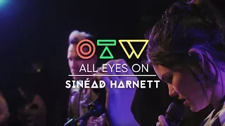 Sinèad Harnett - "Body" [Live + Interview] | All Eyes On