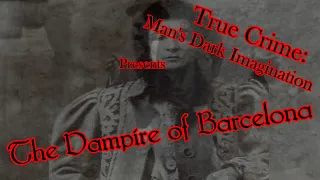 The Vampire of Barcelona [Morally bereft]