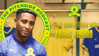 The Pitchside Podcast - Lucas Ribeiro's First Interview As A Sandawana! 👆