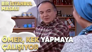 Ömer, Kek Yapmaya Çalışıyor - Bir İstanbul Masalı 14. Bölüm