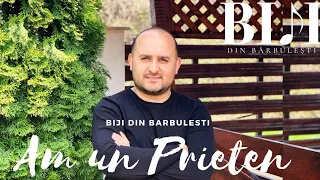 Biji din Barbulesti - AM UN PRIETEN [ Official Video ] 2021