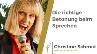 Sprechtraining - die richtige Betonung beim Sprechen