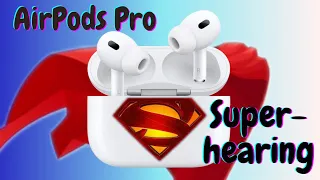 Super hearing with AirPods Pro