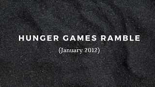 Short ramble on The Hunger Games (January 2012)