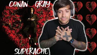 CONAN BROKE MY HEART! Conan Gray - Superache REACTION