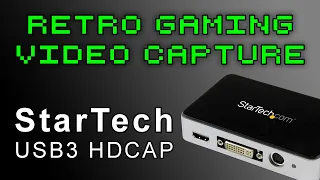 #RETROGAMING Video Capture - StarTech USB3.0 HD Device is Awesome