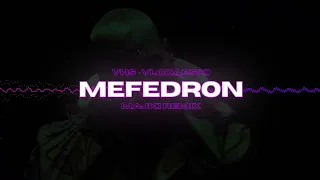 VHS & VŁODARSKI - MEFEDRON (Majki Remix) (Visual)