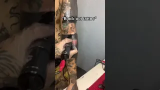 Black Out Tattoo - Watch This Awesome result !