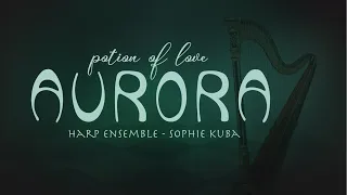 AURORA - Potion of Love (Instrumental Version - Harp Ensemble w/Lyrics)