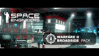 Space Engineers - Warfare 2 Update and DLC - New Weapons and Weapon Systems!