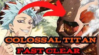 HOW TO *FAST FARM* COLOSSAL TITAN IN THE SEVEN DEADLY SINS: GRAND CROSS