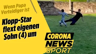 Lovren flext eigenen Sohn (4) um & CR7-Sohn lernt Papas Siiiiuuuuu-Torjubel | Corona News Sport