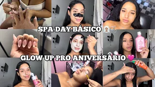 SPA DAY - GLOW UP PRÉ ANIVERSÁRIO - unhas, cabelo, cílios, skin care, banho premium 💗🧖🏽‍♀️🫧