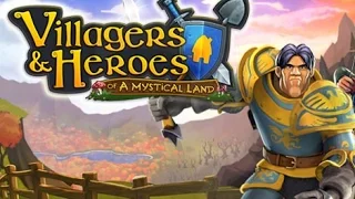 Villagers and Heroes 1 серия