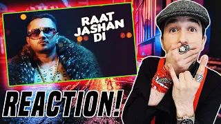 Raat Jashan Di Video Song | ZORAWAR | Yo Yo Honey Singh, Jasmine Sandlas, Baani J | REACTION!!!