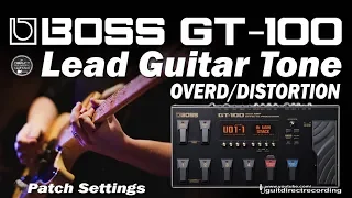 BOSS GT 100 LEAD Tone / 5150 Distortion Free Patch Settings