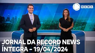 Jornal da Record News - 19/04/2024