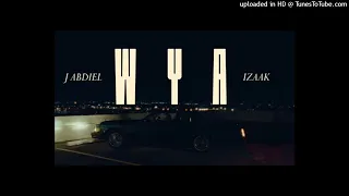 WYA - J Abdiel x iZaak 8d