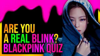 BLACKPINK QUIZ THAT ONLY REAL BLINKS CAN PERFECT 3