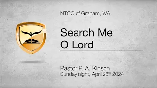 Search Me O Lord | Psalm 139:17-24 | Pastor P. A. Kinson