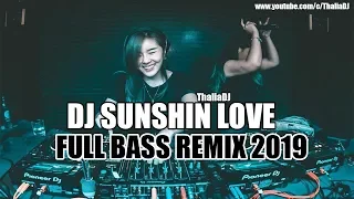 DJ VIRAL FULL BASS SUNSHINE LOVE REMIX TEBARU - BUAT PARTY