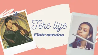 Flute Cover : Tere Liye / Veer-Zaara /Late Madan Mohan/Javed Akhtar/Vijay Tambe