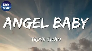 Troye Sivan - Angel Baby || Until I Found You, Shivers, Ditto (Mix)