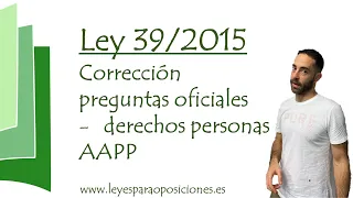 Pregunta oficial Ley 39 - derechos personas AAPP