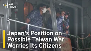 Japan's Position on Possible Taiwan War Worries Its Citizens | TaiwanPlus News