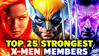 Top 25 Strongest X-Men Members - Explored