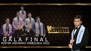 GALA FINAL MISTER UNIVERSO VENEZUELA EDICIÓN 2022