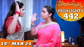 Ilakkiya Serial | EP 442 Highlights | 15th Mar 2024 | Shambhavy | Nandan | Sushma Nair