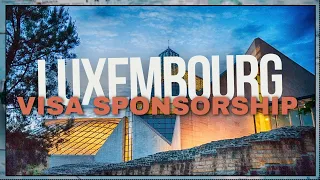 HOW TO APPLY FOR A VISA SPONSORSHIP JOBS IN LUXEMBOURG?