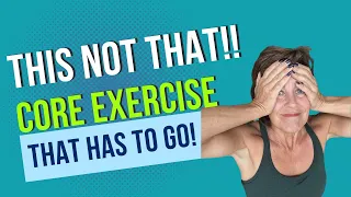 4 Core Exercises  Women Over 40 Should Stop: Do This Not That!