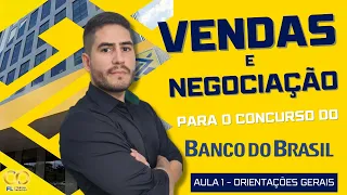 Técnicas de Vendas e Negociação para o concurso do Banco do Brasil - Aula 1