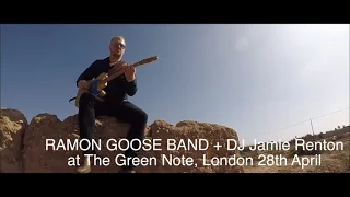 Ramon Goose live in London Friday 28th April 2023 at the Green Note