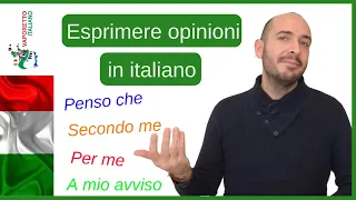 How to expression OPINIONS in ITALIAN | Learn Italian with Francesco