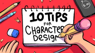 10 QUICK TIPS for Character Design