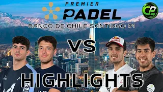 TAPIA & COELLO VS CHINGOTTO & GALAN - FINAL Premier Padel BANCO DE CHILE SANTIAGO P1 - HIGHLIGHTS