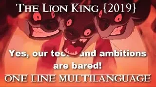 The Lion King {2019} - Yes, our teeth and ambitions are bared! (One line multilanguage)