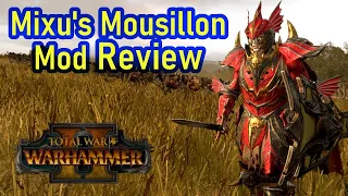 The Lost Dukedom! Total War Warhammer 2 - Mixu's Mousillon - Mod Review