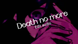 Death no more[Edit Audio]