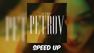 PETROV - PETROV [ SPEED UP ]
