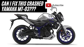 Can i Fix This Crashed Yamaha MT-03??