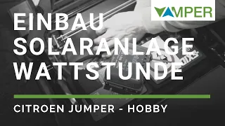 Einbau Solaranlage Wattstunde | Citroen Jumper - Hobby