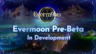 Evermoon (Pre-Beta in Development) | Next-Gen MOBA!