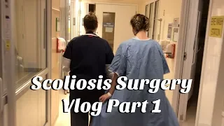 Scoliosis Surgery Vlog//Emily Renee