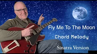 Fly Me To The Moon|Chord Melody Guitar Lesson|Sinatra Version
