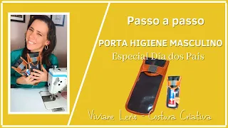 Passo a Passo: Porta Higiene Masculino - Viviane Lerio