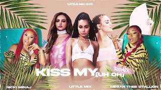 Little Mix - Kiss My (Uh-Oh) Remix (feat. Nicki Minaj & Megan Thee Stallion)